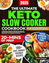 The Ultimate Keto Slow Cooker Cookbook for Busy People