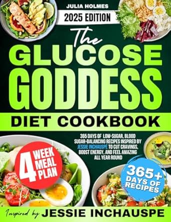 The Glucose Goddess Diet Cookbook