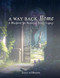 A Way Back Home A Way Back Home