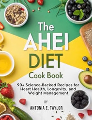 The Ahei Diet Cook Book