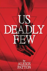 Us Deadly Few (Us Dark Few Series)