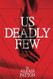 Us Deadly Few (Us Dark Few Series)