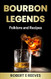 Bourbon Legends