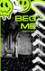 Beg Me