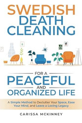 Swedish Death Cleaning for a Peaceful and Organized Life