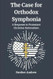 The Case for Orthodox Symphonia