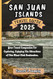 SAN JUAN ISLANDS TRAVEL GUIDE 2025