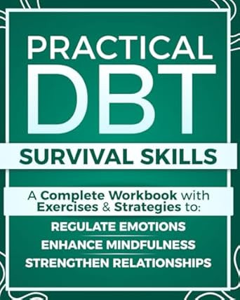 Practical DBT Survival Skills