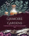 Grimoire Gardens A Coloring Book with Positive Affirmations