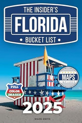The Insider's Florida Bucket List
