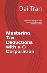 Mastering Tax Deductions with a C Corporation
