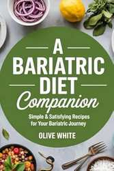 A Bariatric Diet Companion