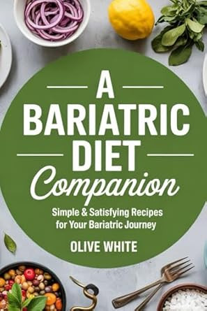 A Bariatric Diet Companion