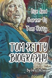 Tom Petty Biography