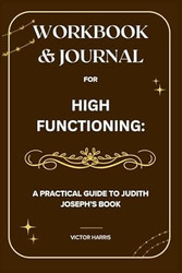 Workbook & Journal for High Functioning
