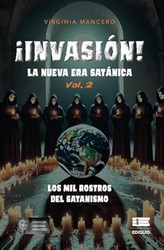 Invasion la Nueva Era Satanica: Los Mil Rostros Del Satanismo