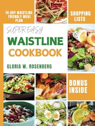 SUPER EASY WAISTLINE COOKBOOK
