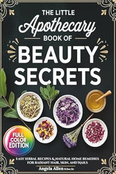 The Little Apothecary Book of Beauty Secrets
