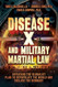 Disease X and Military Martial Law