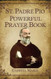 St. Padre Pio Powerful Prayer Book