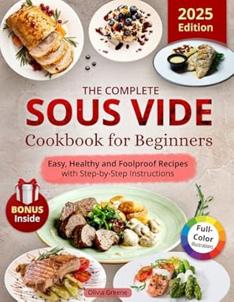 The Complete Sous Vide Cookbook for Beginners