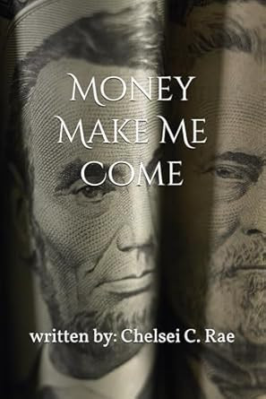 Money Make Me Come