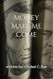 Money Make Me Come