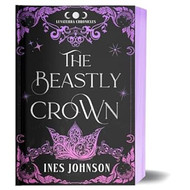 The Beastly Crown: a Beauty and the Beast Romantasy