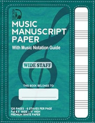 Music Manuscript Paper wide staff with Music Notation