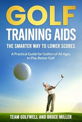 Golf Training Aids - The Smarter Way to Lower Scores