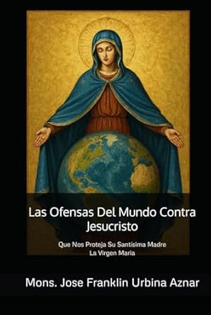 Las Ofensas Del Mundo Contra Jesucristo