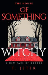 The House Of Something Witchy