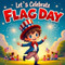 Lets Celebrate Flag Day book for kids