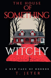 The House Of Something Witchy