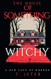 The House Of Something Witchy