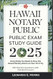 Hawaii Notary Public Exam Study Guide 2025