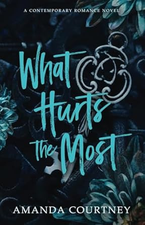 What Hurts the Most