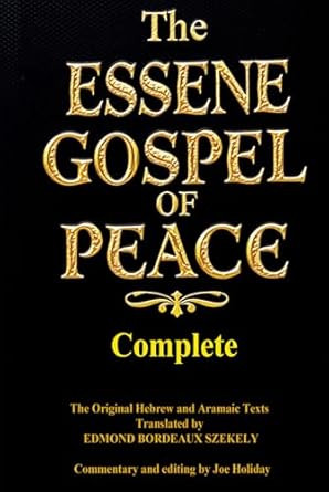 The Complete Essene Gospel of Peace Four Books in One
