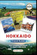 HOKKAIDO Travel Guide 2025