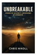 Unbreakable: Forged by Adversity Empowered by Strength