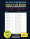 Blood Pressure Daily Logbook & Medical History Book