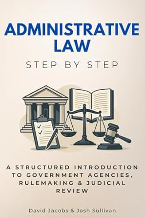 Administrative Law Step by Step