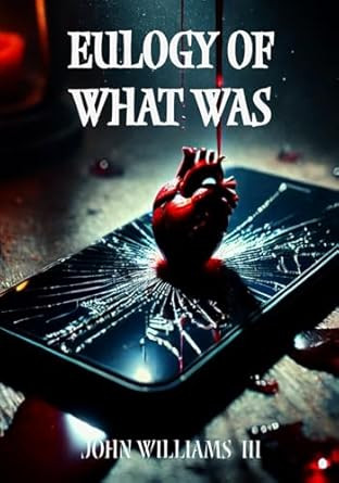 Eulogy of What Was