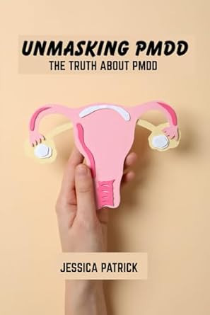 Unmasking pmdd