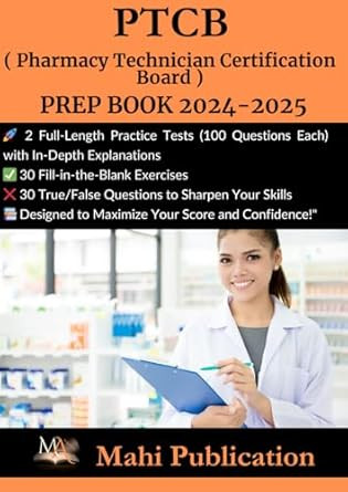 PTCB ( Pharmacy Technician Certification Board ) PREP BOOK