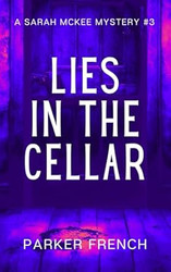 Lies in the Cellar: Murder in Wine Country