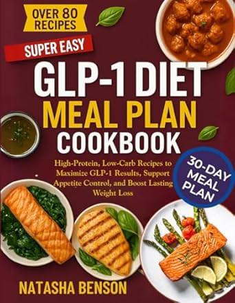 GLP-1 DIET MEAL PLAN COOKBOOK