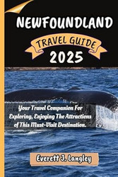 NEWFOUNDLAND TRAVEL GUIDE 2025