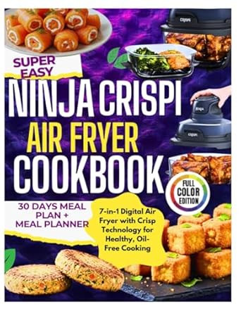 Ninja Crispi Air Fryer Cookbook