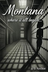Montana: where it all began